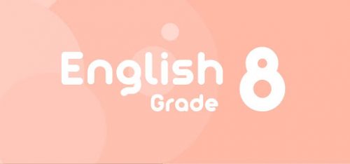 Những điều cần biết về tiếng Anh lớp 8 cấp thiết nhất