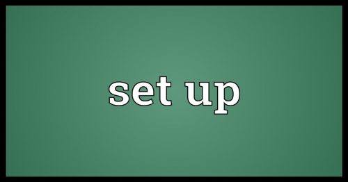 Set up là gì? Ý nghĩa, collocation và idiom đi kèm