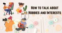 Talk about your hobby | Từ vựng, cấu trúc và bài mẫu IELTS Speaking Part 1&2