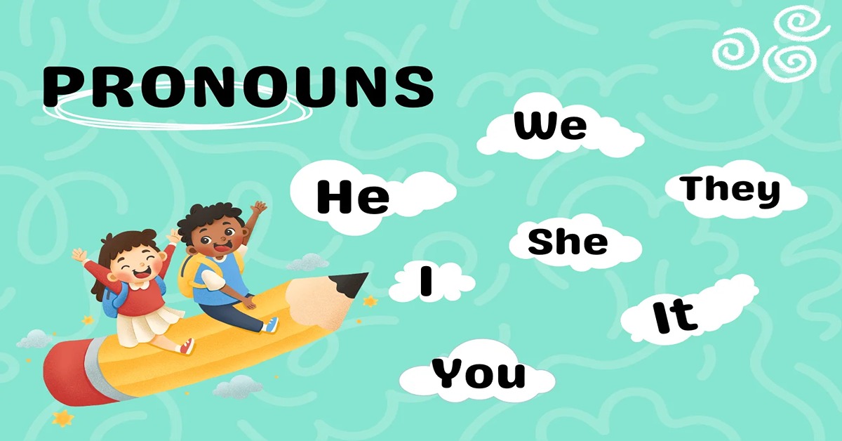 Cẩm nang ghi nhớ pronoun trong tiếng Anh